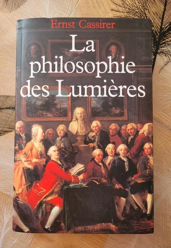 La philosophie des Lumieres - Ernst Cassirer